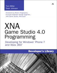 XNA Game Studio 4.0 Programming | Addison-Wesley XNA Game Studio 4.0 Programming | Addison-Wesley